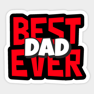 Funny Best Dad Ever Father Birthday Gift Sticker